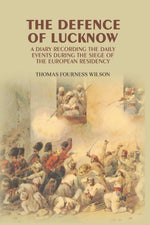 Thumbnail for The Defence of Lucknow: A Diary Recording the Daily Events During the Siege of the European Residency - Gyan Books - Distacart