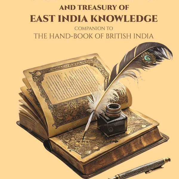 The Oriental Interpreter and Treasury of East India Knowledge : Companion To "The Hand-book Of British India - Gyan Books - Distacart