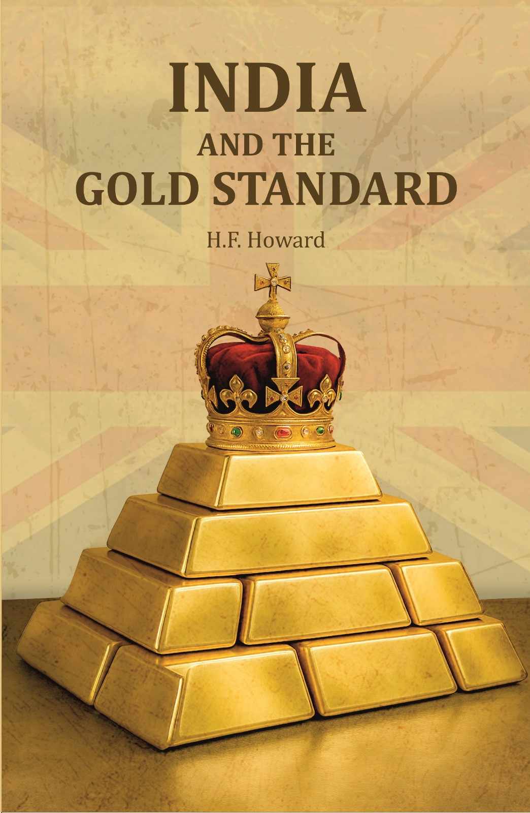 India and The Gold Standard - Gyan Books - Distacart