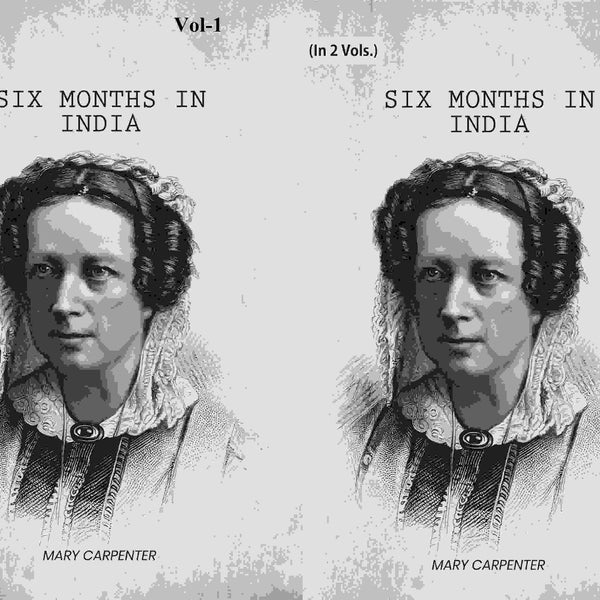 Six Months In India (2 Vols. Set) - Gyan Books