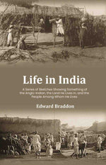 Thumbnail for Life in India: A Series of Sketches Showing Something of the Anglo-Indian, the Land He Lives In, and the People Among Whom He Lives - Gyan Books - Distacart