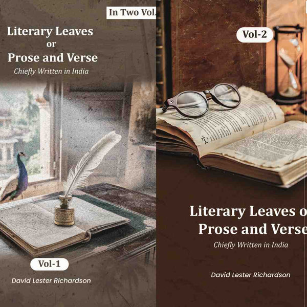 Literary Leaves; or, Prose and Verse: Chiefly Written in India (2 Vols. Set) - Gyan Books - Distacart