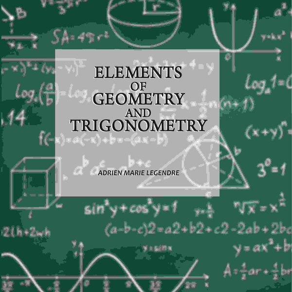 Elements Of Geometry And Trigonometry - Gyan Books