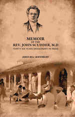 Thumbnail for Memoir Of The Rev. John Scudder, M.D: Thirty-Six Years Missionary in India - Gyan Books - Distacart