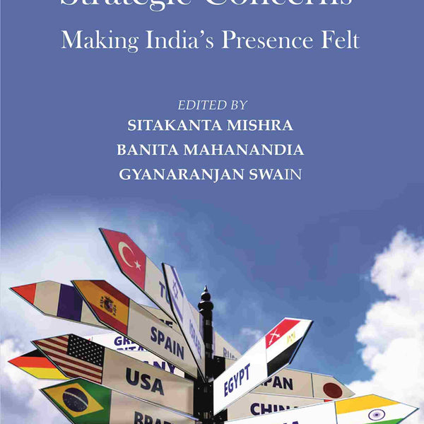 Contemporary Strategic Concerns: Making India’s Presence Felt - Gyan Books - Distacart
