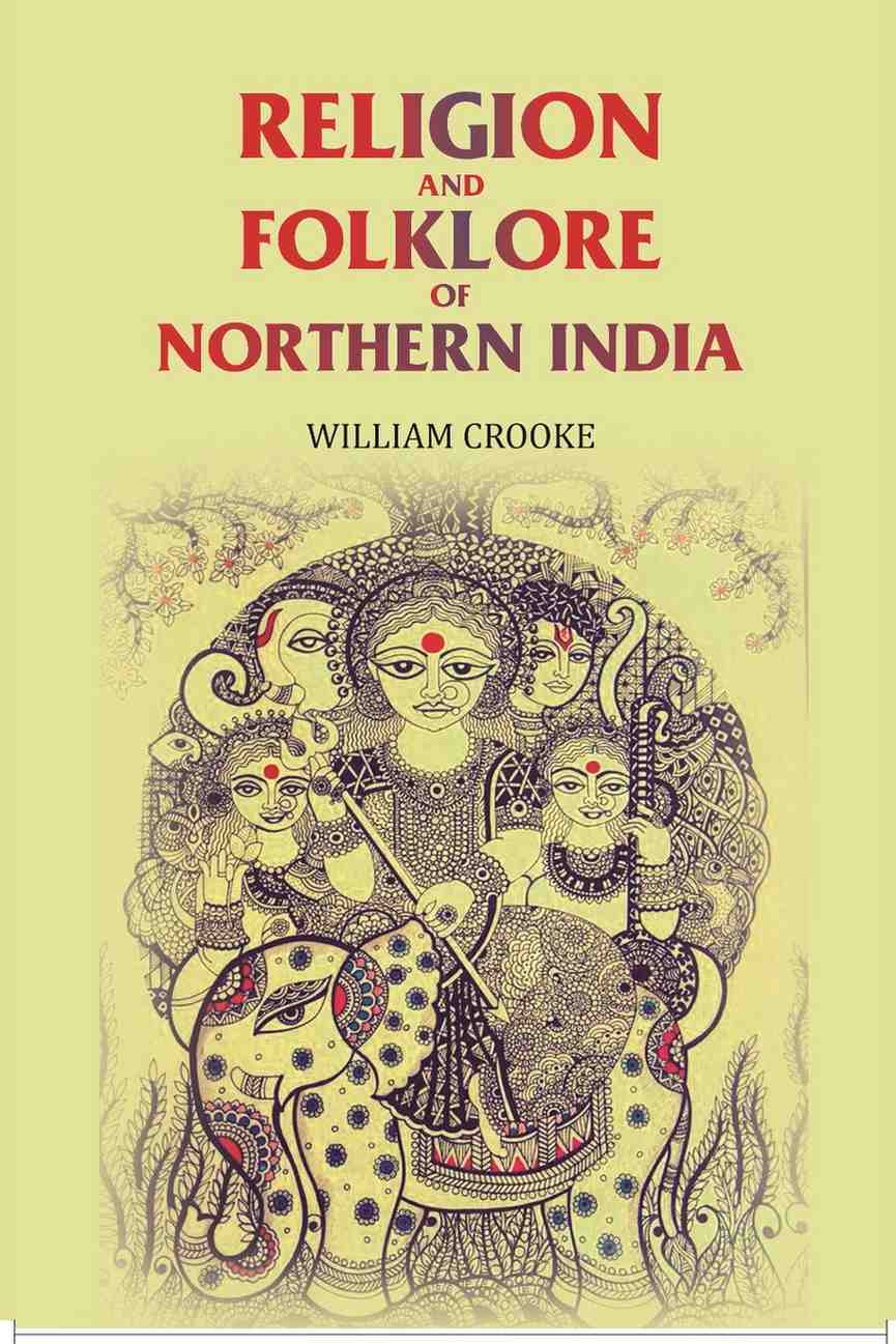 Religion and Folklore of Northern India - Gyan Books - Distacart