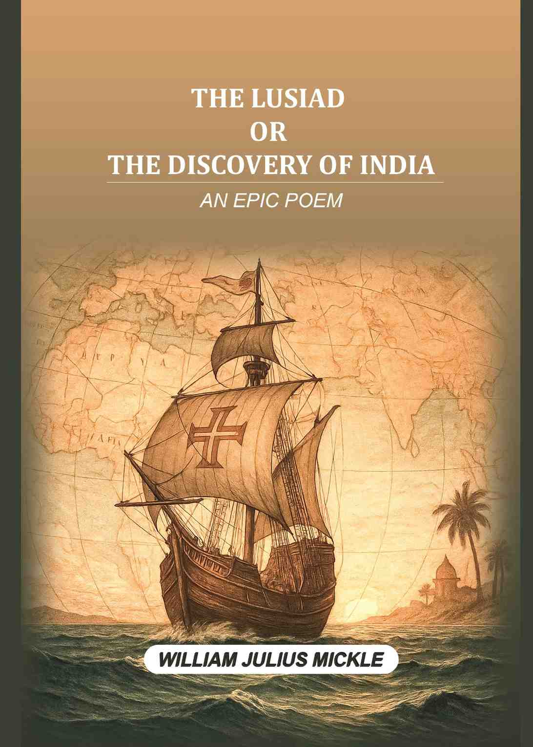 The Lusiad or the discovery of India: An epic poem - Gyan Books - Distacart