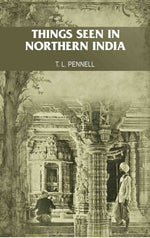 Thumbnail for Things seen in Northern India - Gyan Books - Distacart