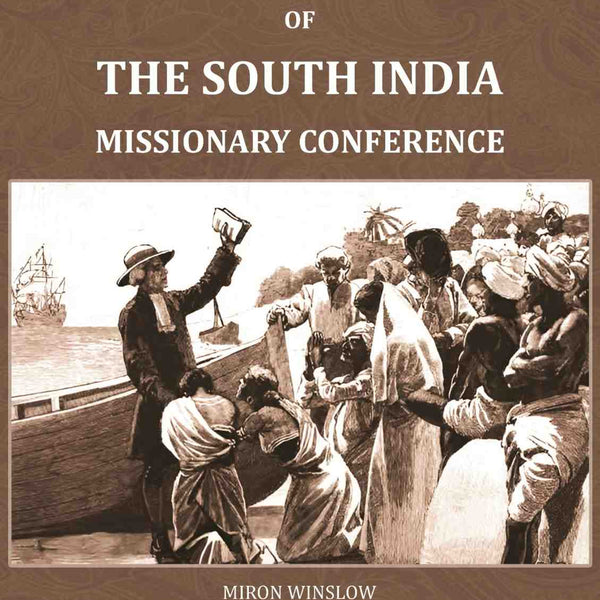 Proceedings of the South India Missionary Conference: held at Ootacamund Apri 19th -May 5th, 1858 - Gyan Books - Distacart