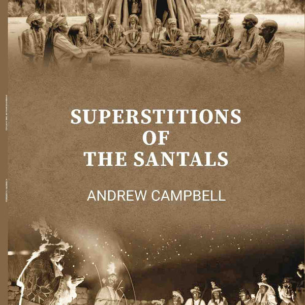 Superstitions of the Santals - Gyan Books