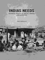 Thumbnail for Indias Needs: Material, Political, Social, Moral, And Religious - Gyan Books