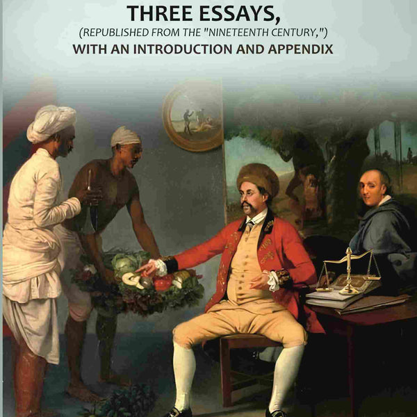 Indian Finance: Three Essays, (Republished From The "Nineteenth Century,") With An Introduction And Appendix - Gyan Books - Distacart