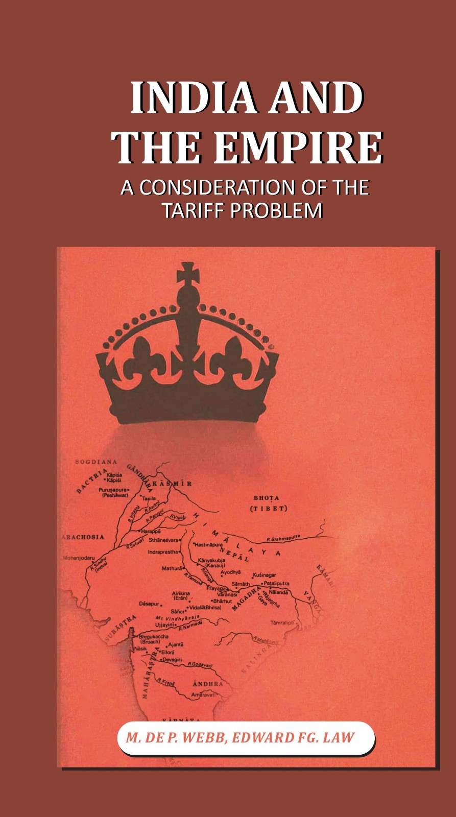 India and the Empire: A Consideration of the Tariff Problem - Gyan Books - Distacart