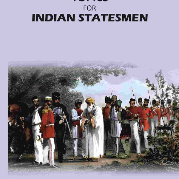Topics For Indian Statesmen - Gyan Books - Distacart