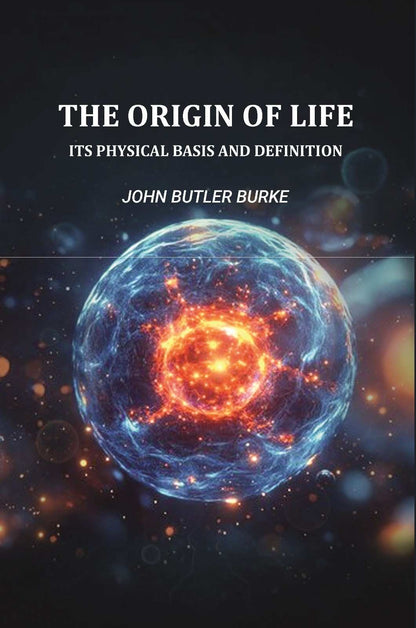 The Origin Of Life: Its Physical Basis and Definition - Gyan Books - Distacart