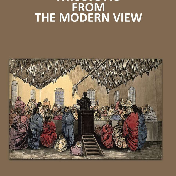 Missions From The Modern View - Gyan Books