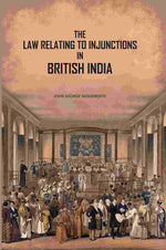 Thumbnail for The Law Relating To Injunctions In British India - Gyan Books