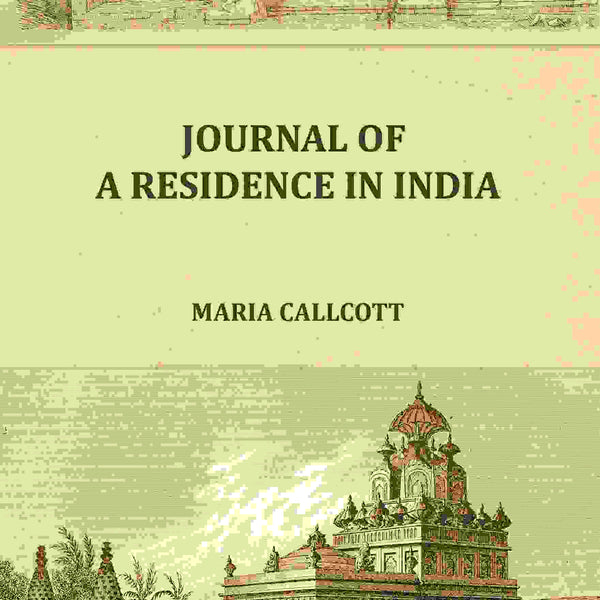 Journal of a residence in India - Gyan Books
