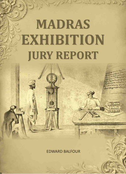 Madras Exhibition Jury Report - Gyan Books - Distacart