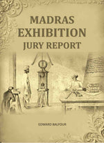 Thumbnail for Madras Exhibition Jury Report - Gyan Books