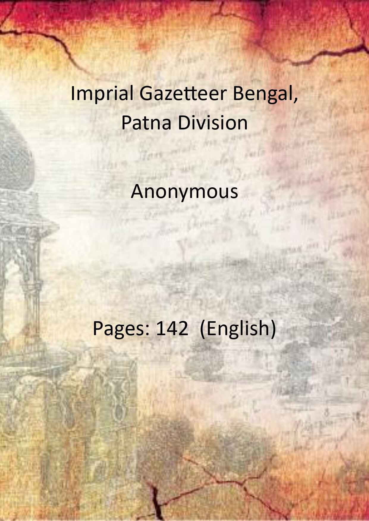 Imprial Gazetteer Bengal, Patna Division - Gyan Books - Distacart