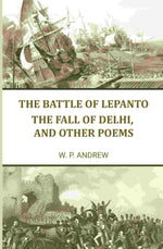 Thumbnail for The battle of Lepanto: The fall of Delhi, and other poems - Gyan Books - Distacart