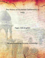 Thumbnail for The History of the British Settlements in India - Gyan Books - Distacart