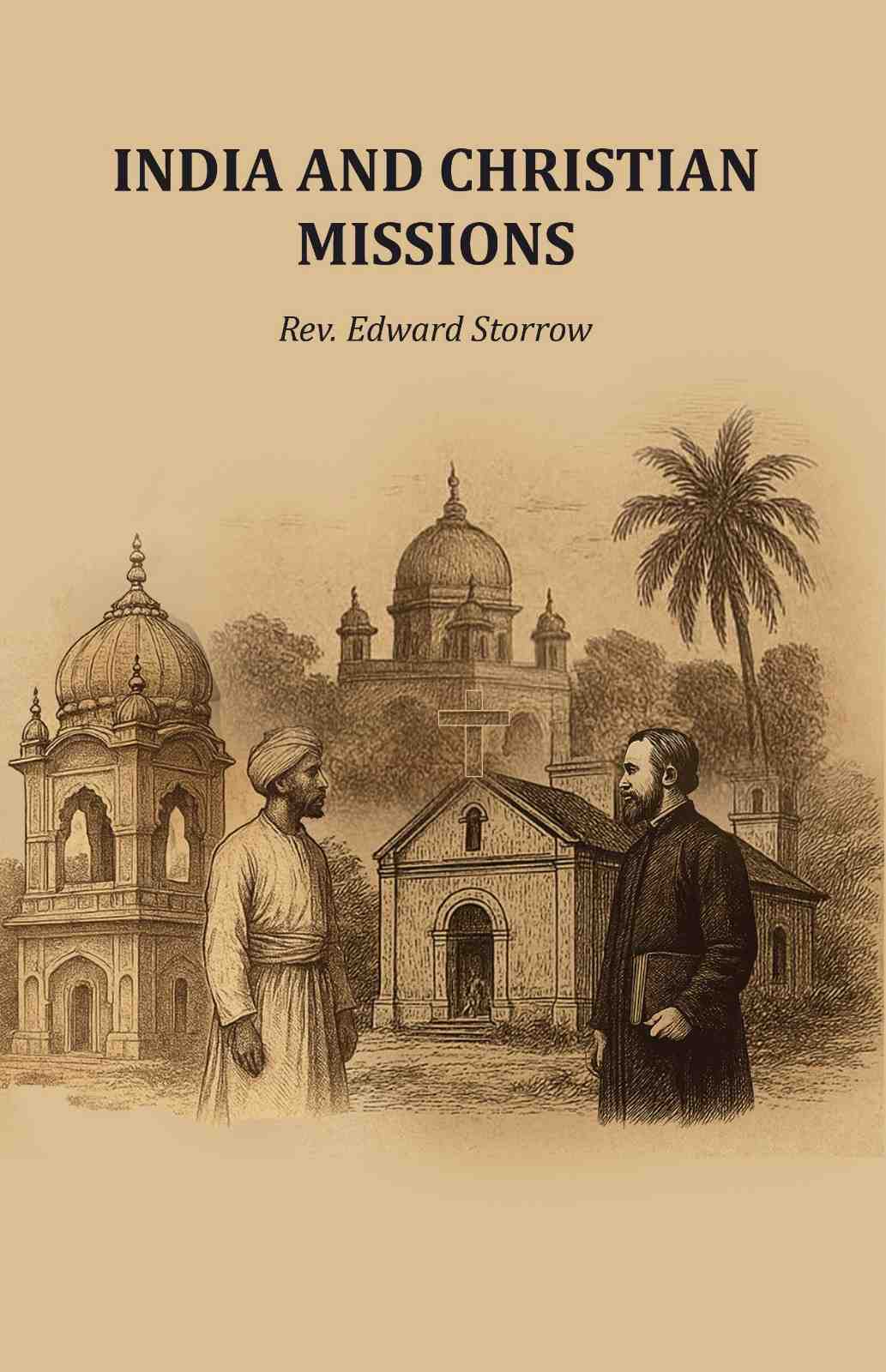 India and Christian Missions - Gyan Books - Distacart