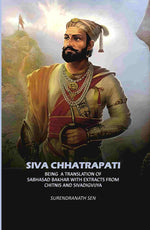 Thumbnail for Siva Chhatrapati: Being A Translation Of Sabhasad Bakhar With Extracts From Chitnis And Sivadigvijya - Gyan Books - Distacart