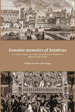 Thumbnail for Genuine memoirs of Asiaticus: In a series of letters to a friend, during five years residence in different parts of India - Gyan Books - Distacart