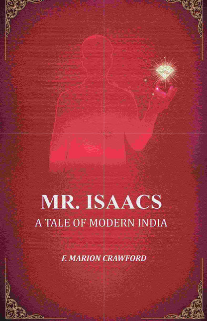 Mr. Isaacs: A Tale of Modern India - Gyan Books - Distacart