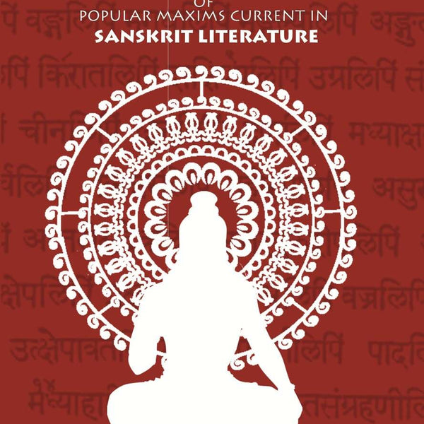 A Second Handful of Popular Maxims Current in Sanskrit Literature - Gyan Books