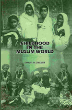Thumbnail for Childhood In The Muslim World - Gyan Books - Distacart