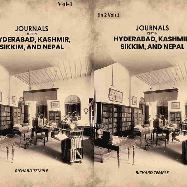 Journals Kept in Hyderabad, Kashmir, Sikkim, and Nepal (2 Vols. Set) - Gyan Books - Distacart