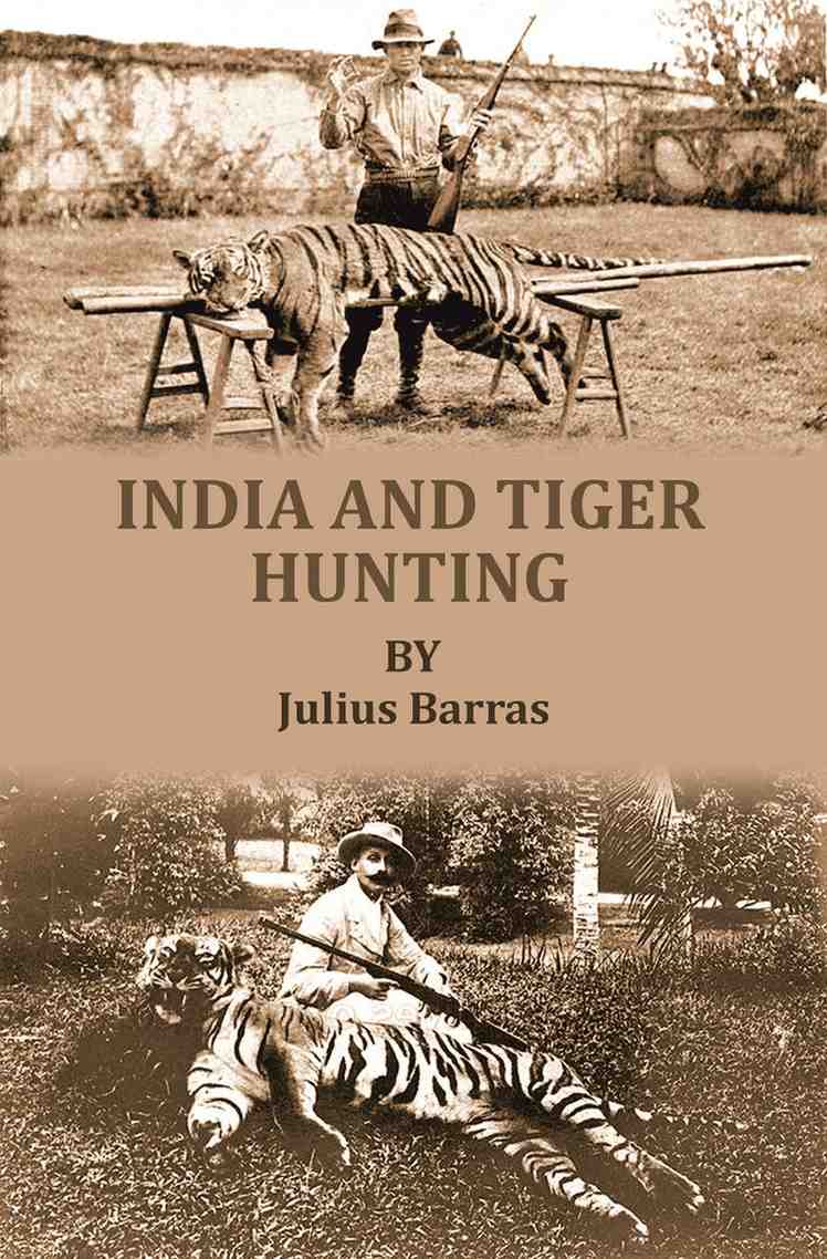 India and tiger-hunting - Gyan Books - Distacart