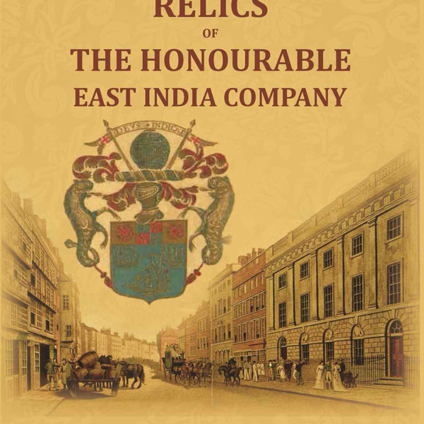 Relics of the Honourable East India Company - Gyan Books - Distacart