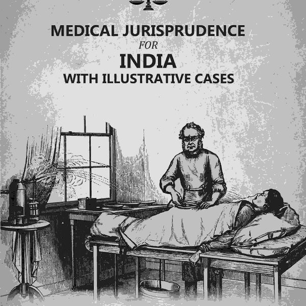 Medical Jurisprudence For India: With Illustrative Cases - Gyan Books