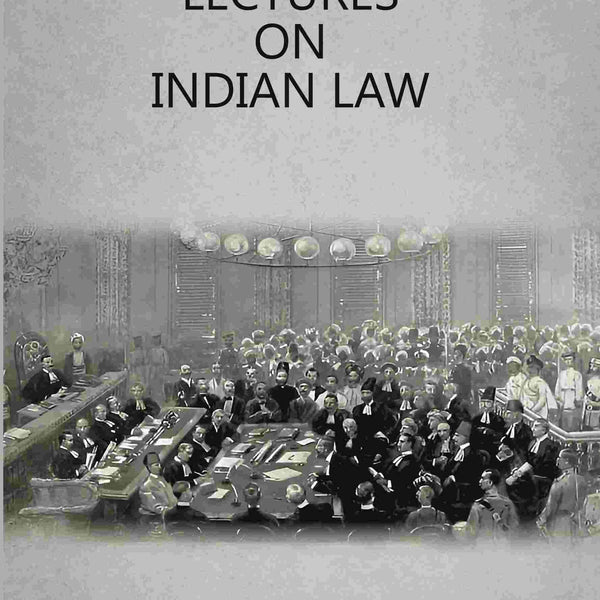Lectures On Indian Law - Gyan Books