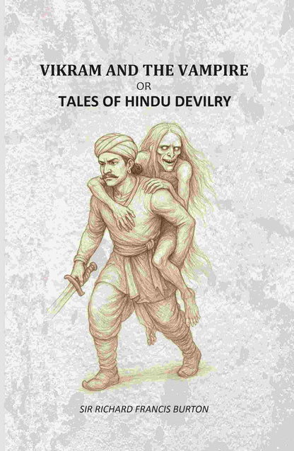 Vikram And The Vampire: Or, Tales Of Hindu Devilry - Gyan Books - Distacart