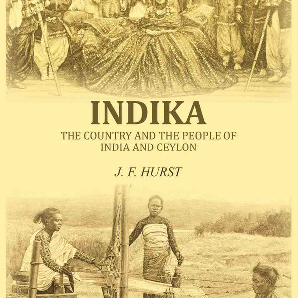 Indika: The country and the people of India and Ceylon - Gyan Books - Distacart