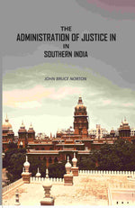 Thumbnail for The Administration Of Justice In Southern India - Gyan Books