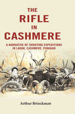 Thumbnail for The Rifle in Cashmere: A Narrative of Shooting Expeditions in Ladak, Cashmere, Punjaub - Gyan Books - Distacart