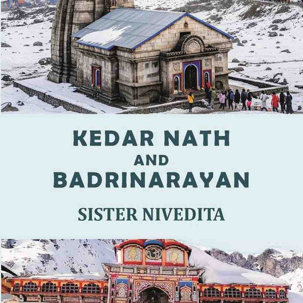 Kedar Nath and Badrinarayan - Gyan Books