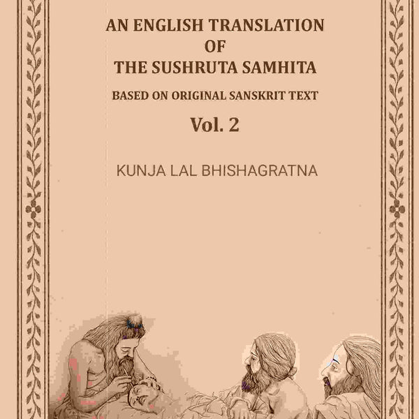 An English translation of the Sushruta samhita, based on original Sanskrit text (2nd) - Gyan Books - Distacart