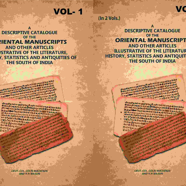 A Descriptive Catalogue of the Oriental Manuscripts and Other Articles Illustrative of the Literature, History, Statistics and Antiquities of the South of India (2 Vols. Set) - Gyan Books - Distacart