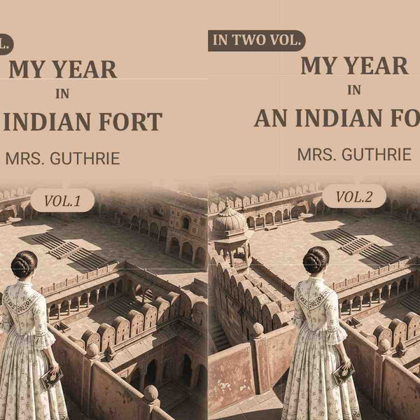 My year in an Indian fort (2 Vols. Set) - Gyan Books