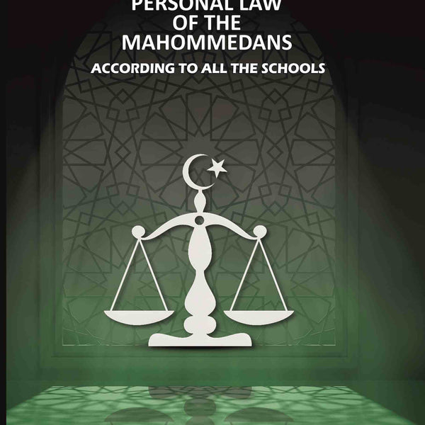 The Personal Law Of The Mahommedans: According To All The Schools - Gyan Books - Distacart
