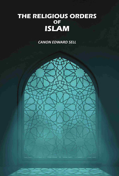 The Religious Orders Of Islam - Gyan Books - Distacart