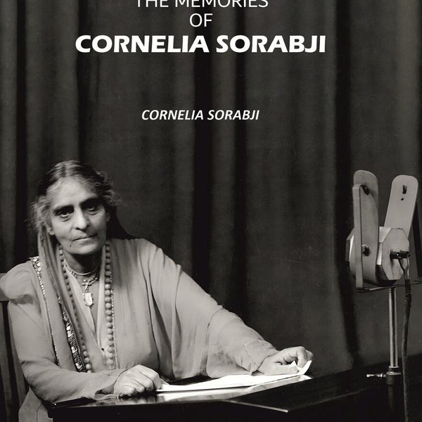 India Calling: The Memories of Cornelia Sorabji - Gyan Books