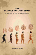 Thumbnail for The Science Of Ourselves: A Science To The Descent Of Man - Gyan Books - Distacart